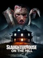 Watch Slaughterhouse on the Hill Movie2k