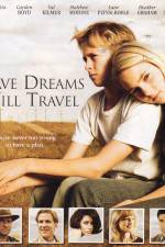Watch Have Dreams Will Travel Movie2k