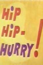 Watch Hip Hip-Hurry! Movie2k