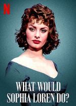 Watch What Would Sophia Loren Do? (Short 2021) Movie2k