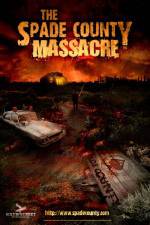 Watch The Spade County Massacre Movie2k