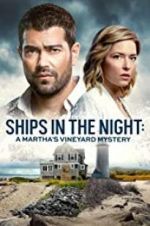 Watch Ships in the Night: A Martha\'s Vineyard Mystery Movie2k