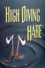Watch High Diving Hare (Short 1949) Movie2k