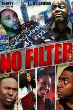 Watch No Filter the Film Movie2k