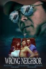Watch The Wrong Neighbor Movie2k