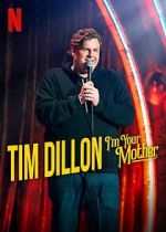 Watch Tim Dillon: I\'m Your Mother (TV Special 2025) Movie2k