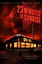 Watch 23 Minutes to Sunrise Movie2k