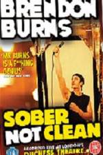 Watch Brendon Burns Sober Not Clean Movie2k