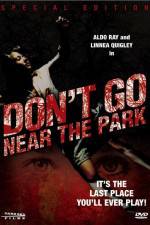 Watch Don't Go Near the Park Movie2k