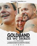Watch Goldband: tot we breken Movie2k