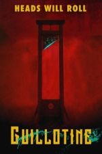 Watch Guillotine Movie2k