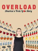Watch Overload: America\'s Toxic Love Story Movie2k