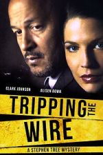 Watch Tripping the Wire: A Stephen Tree Mystery Movie2k