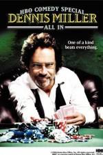 Watch Dennis Miller: All In Movie2k