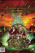 Watch Tenacious D The Complete Masterworks 2 Movie2k