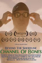 Watch Beyond the Shoreline: The Channel of Bones Movie2k