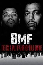Watch BMF The Rise and Fall of a Hip-Hop Drug Empire Movie2k