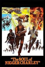 Watch The Soul of Nigger Charley Movie2k