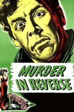 Watch Murder in Reverse? Movie2k
