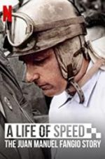 Watch A Life of Speed: The Juan Manuel Fangio Story Movie2k