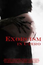 Watch Exorcism in Utero Movie2k