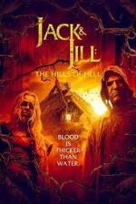Watch Jack & Jill: The Hills of Hell Movie2k