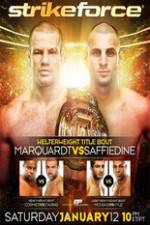 Watch Strikeforce: Marquardt vs. Saffiedine The Final Strikeforce Event Movie2k