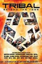 Watch Tribal Beyond the Four 20 Years of Music Art and Brotherhood Movie2k