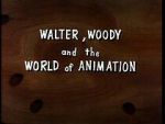 Watch Walter, Woody and the World of Animation (Short 1982) Movie2k