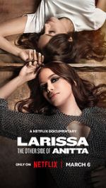 Watch Larissa: The Other Side of Anitta Movie2k