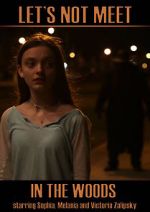 Watch Let\'s Not Meet in the Woods Movie2k