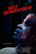 Watch Self Quarantined Movie2k