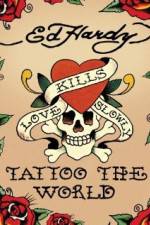 Watch Ed Hardy: Tattoo the World Movie2k