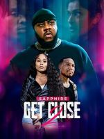 Watch Get Close 2 Movie2k