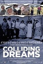 Watch Colliding Dreams Movie2k