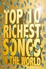 Watch The Richest Songs in the World Movie2k