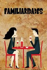 Watch Familiarities Movie2k