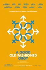 Watch A Good Old Fashioned Orgy Movie2k