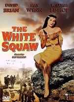 Watch The White Squaw Movie2k