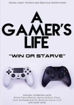 Watch A Gamer\'s Life Movie2k