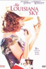 Watch My Louisiana Sky Movie2k