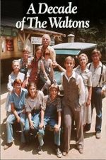 Watch The Waltons: A Decade of the Waltons Movie2k