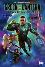 Watch Green Lantern: Beware My Power Movie2k