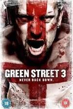 Watch Green Street 3: Never Back Down Movie2k