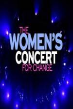 Watch The Women�s Concert for Change: Live from London Movie2k
