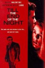 Watch Till the End of the Night Movie2k