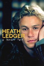 Watch Heath Ledger: A Tragic Tale Movie2k