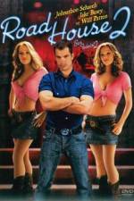 Watch Road House 2 Last Call Movie2k