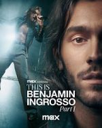 Watch This Is Benjamin Ingrosso: Part 1 Movie2k