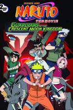 Watch Naruto the Movie 3 Guardians of the Crescent Moon Kingdom Movie2k